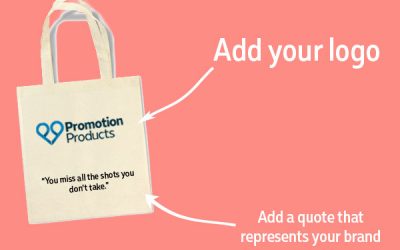 18 Inspirational Quotes Ideas That You Can Add To Your Promotional Products
